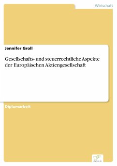 Gesellschafts- und steuerrechtliche Aspekte der Europäischen Aktiengesellschaft (eBook, PDF) - Groll, Jennifer