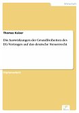 Die Auswirkungen der Grundfreiheiten des EG-Vertrages auf das deutsche Steuerrecht (eBook, PDF)