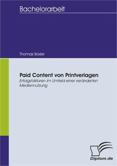 Paid Content von Printverlagen - Erfolgsfaktoren im Umfeld einer veränderten Mediennutzung (eBook, PDF) - Böxler, Thomas
