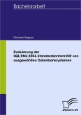 Evaluierung der SQL/XML:2006-Standardkonformität von ausgewählten Datenbanksystemen (eBook, PDF)