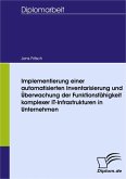 Implementierung einer automatisierten Inventarisierung und Überwachung der Funktionsfähigkeit komplexer IT-Infrastrukturen in Unternehmen (eBook, PDF)