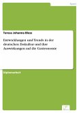 Entwicklungen und Trends in der deutschen Esskultur und ihre Auswirkungen auf die Gastronomie (eBook, PDF)