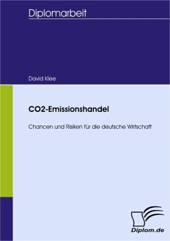 CO2-Emissionshandel - Chancen und Risiken für die deutsche Wirtschaft (eBook, PDF) - Klee, David