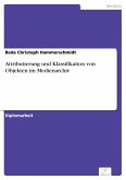 Attributierung und Klassifikation von Objekten im Medienarchiv (eBook, PDF)