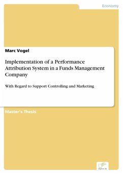 Implementation of a Performance Attribution System in a Funds Management Company (eBook, PDF) - Vogel, Marc