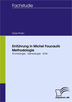 Einführung in Michel Foucaults Methodologie (eBook, PDF) - Prokic, Tanja