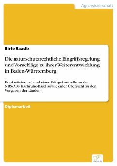 Die naturschutzrechtliche Eingriffsregelung und Vorschläge zu ihrer Weiterentwicklung in Baden-Württemberg (eBook, PDF) - Raadts, Birte