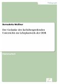 Der Gedanke des fachübergreifenden Unterrichts im Lehrplanwerk der DDR (eBook, PDF)