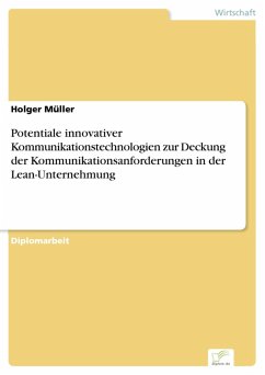 Potentiale innovativer Kommunikationstechnologien zur Deckung der Kommunikationsanforderungen in der Lean-Unternehmung (eBook, PDF) - Müller, Holger