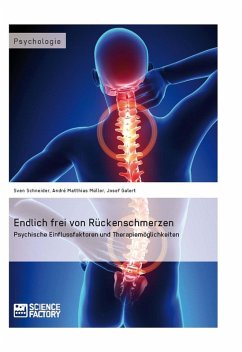 Endlich frei von Rückenschmerzen (eBook, ePUB) - Schneider, Sven; Müller, André Matthias; Galert, Josef
