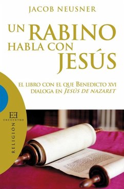 Un rabino habla con Jesús (eBook, ePUB) - Neusner, Jacob