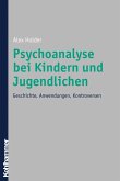 Psychoanalyse bei Kindern und Jugendlichen (eBook, PDF)