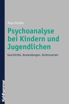 Psychoanalyse bei Kindern und Jugendlichen (eBook, PDF) - Holder, Alex