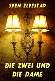 Die Zwei und die Dame (eBook, ePUB)