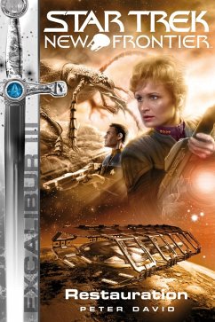 Star Trek - New Frontier 09: Excalibur - Restauration (eBook, ePUB) - David, Peter