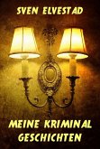 Meine Kriminalgeschichten (eBook, ePUB)