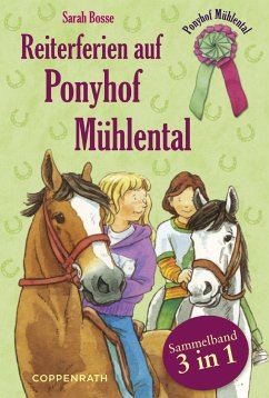 Reiterferien auf Ponyhof Mühlental - Sammelband 3 in 1 (eBook, ePUB) - Bosse, Sarah