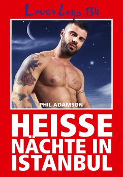 Loverboys 134: Heiße Nächte in Istanbul (eBook, ePUB) - Adamson, Phil