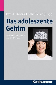 Das adoleszente Gehirn (eBook, PDF)