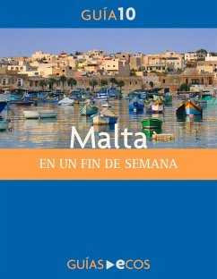 Malta. En un fin de semana (eBook, ePUB) - Varios Autores