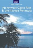 Northwest Costa Rica & the Nicoya Peninsula (eBook, ePUB)