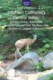 Southern California's Central Valley:San Bernardino, Bakersfield, Sequoia National Park, Big Bear Lake & Beyond (eBook, ePUB)