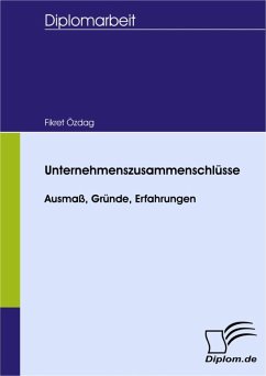 Unternehmenszusammenschlüsse: Ausmaß, Gründe, Erfahrungen (eBook, PDF) - Özdag, Fikret