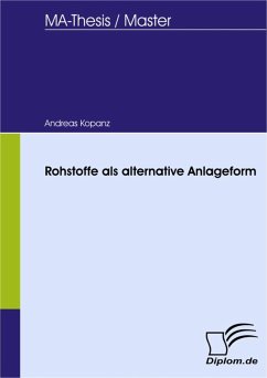 Rohstoffe als alternative Anlageform (eBook, PDF) - Kopanz, Andreas