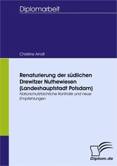 Renaturierung der südlichen Drewitzer Nuthewiesen (Landeshauptstadt Potsdam) (eBook, PDF) - Arndt, Christine