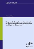 Die generelle Konzeption von Handelsmarken im Lebensmitteleinzelhandel in Deutschland am Beispiel von Discountern (eBook, PDF)