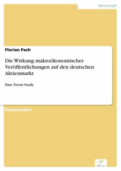 Die Wirkung makroökonomischer Veröffentlichungen auf den deutschen Aktienmarkt (eBook, PDF) - Pach, Florian