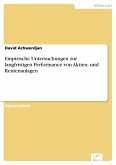 Empirische Untersuchungen zur langfristigen Performance von Aktien- und Rentenanlagen (eBook, PDF)