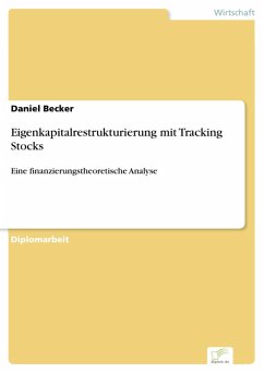 Eigenkapitalrestrukturierung mit Tracking Stocks (eBook, PDF) - Becker, Daniel