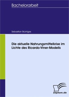 Die aktuelle Nahrungsmittelkrise im Lichte des Ricardo-Viner-Modells (eBook, PDF) - Brüntges, Sebastian