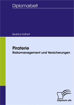 Piraterie - Risikomanagement und Versicherungen (eBook, PDF) - Kathert, Beatrice