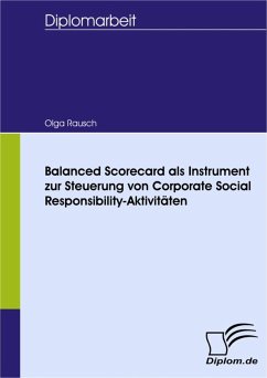 Balanced Scorecard als Instrument zur Steuerung von Corporate Social Responsibility-Aktivitäten (eBook, PDF) - Rausch, Olga