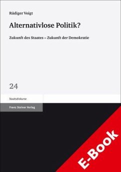 Alternativlose Politik? (eBook, PDF) - Voigt, Rüdiger