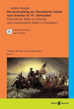 Die Ausstrahlung der Düsseldorfer Schule nach Amerika im 19. Jahrhundert (eBook, PDF) - Morgen, Sabine