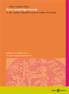 Cover Roms auswärtige Freunde in der späten Republik und im frühen Prinzipat (eBook, PDF)