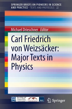 Carl Friedrich von Weizsäcker: Major Texts in Physics