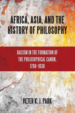 Africa, Asia, and the History of Philosophy - Park, Peter K. J.