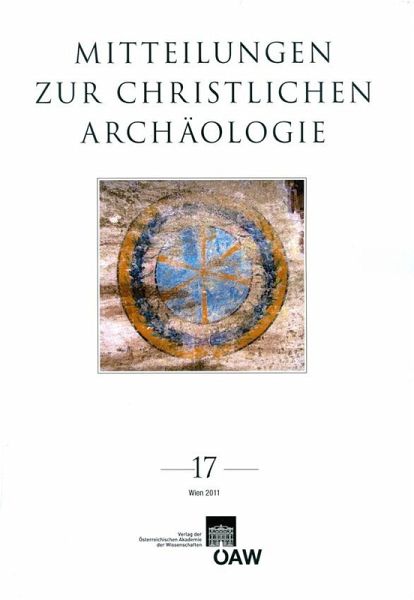 Mitteilungen zur Christlichen Archäologie / Mitteilungen zur christlichen Archäologie Band 17/2011 (eBook, PDF)