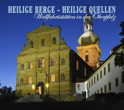 Heilige Berge - Heilige Quellen - Setzwein, Bernhard;Moser, Günter