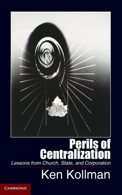 Perils of Centralization - Kollman, Ken