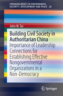 Building Civil Society in Authoritarian China - Tai, John W.