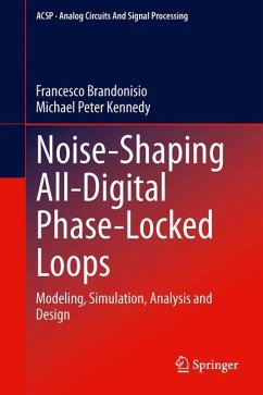Noise-Shaping All-Digital Phase-Locked Loops - Brandonisio, Francesco;Kennedy, Michael Peter