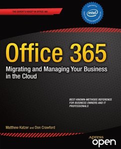 Office 365: Migrating and Managing Your Business in the Cloud - Katzer, Matthew;Crawford, Don