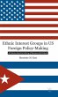 Ethnic Interest Groups in US Foreign... - Bild 1