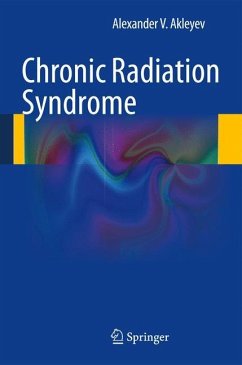 Chronic Radiation Syndrome - Akleyev, Alexander V.