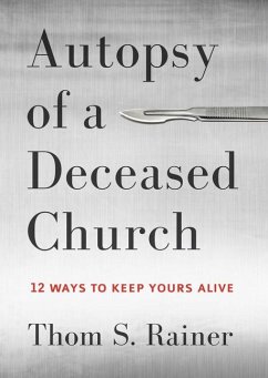 Autopsy of a Deceased Church - Rainer, Thom S